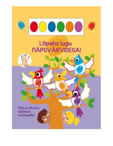 Lõpeta lugu näpuvärvidega. Miia ja Ma
