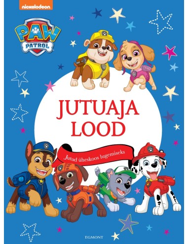 Paw Patrol. Jutuaja lood