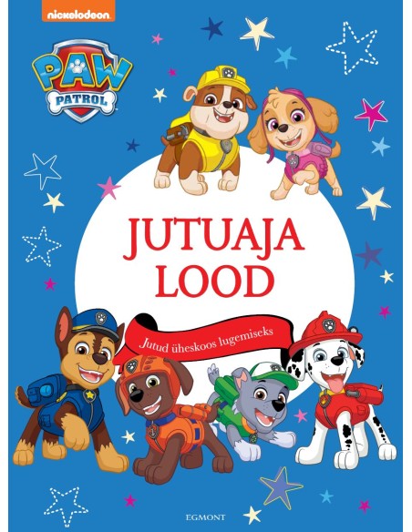 Paw Patrol. Jutuaja lood