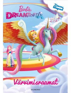 Barbie Dreamtopia. Värvimisraamat