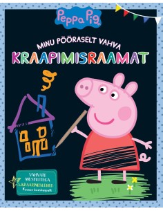 Põrsas Peppa. Minu pööraselt vahva kraapimisraamat
