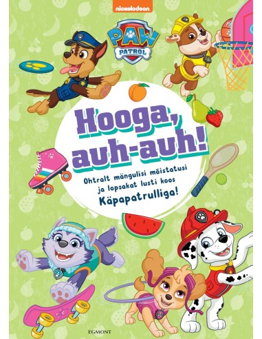 Paw Patrol. Hooga auh-auh!