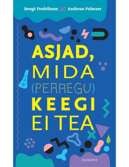 Asjad, mida (peaaegu) keegi ei tea