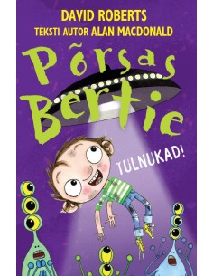 Põrsas Bertie. Tulnukad