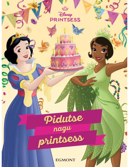 Disney Printsess. Pidutse nagu printsess