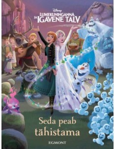 Lumekuninganna ja igavene talv. Seda peab tähistama