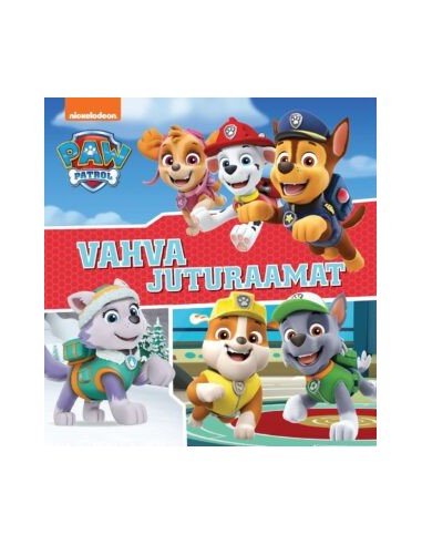 Paw Patrol. Vahva juturaamat