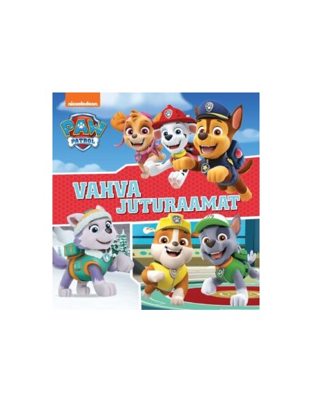 Paw Patrol. Vahva juturaamat