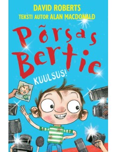 Põrsas Bertie. Kuulsus