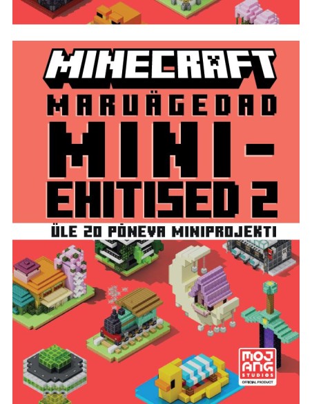 Minecraft. Maruägedad miniehitised 2