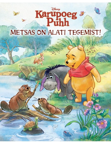 Karupoeg Puhh. Metsas on alati tegemist