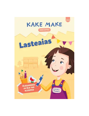 Kake Make. Lasteaias
